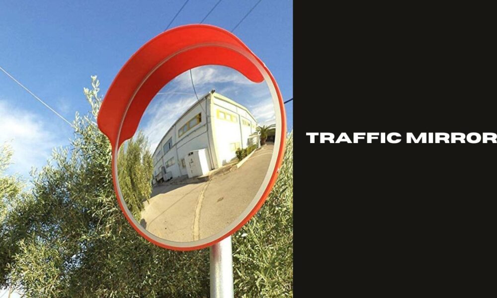 traffic mirror