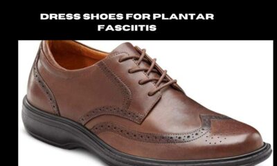 dress shoes for plantar fasciitis
