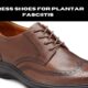dress shoes for plantar fasciitis